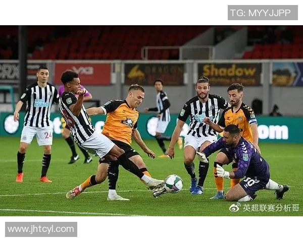 纽卡斯尔联迎战纽波特郡期待主场全取三分的精彩对决 纽卡斯尔联迎战纽波特郡期待主场全取三分的精彩对决